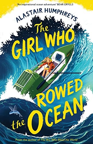 GIRL WHO ROWED THE OCEAN THE