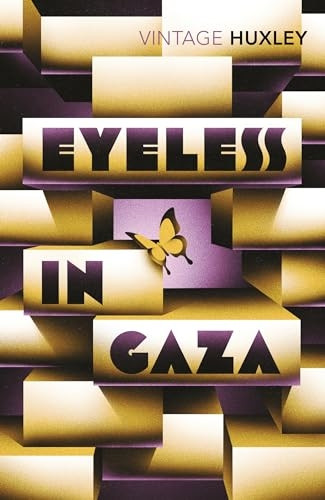 Eyeless in Gaza (Vintage Classic)