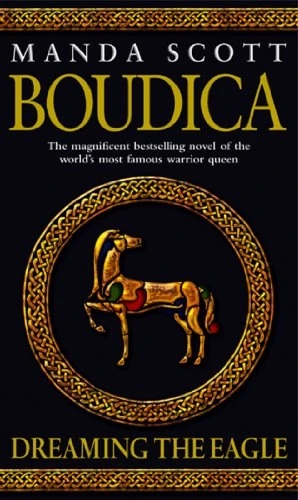 Boudica: Dreaming the Eagle (Boudica 1)