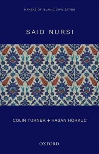 Said Nursi: Makers of Islamic Civilization