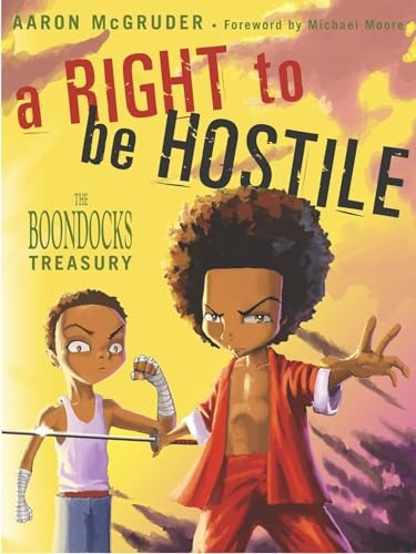 A Right to Be Hostile: The Boondocks Treasury (Boondocks)