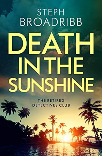 Death in the Sunshine (The Retired Detectives Club)
