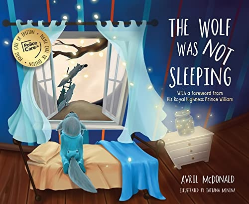 The Wolf was Not Sleeping: Police Care UK edition (Feel Brave Series)
