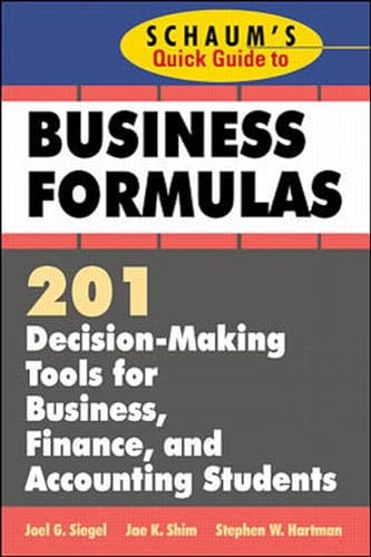 Schaum's Quick Guide to Business Finance: 201 Decision-Making Tools for Business, Finance, and Accounting Students (Quick Guides)