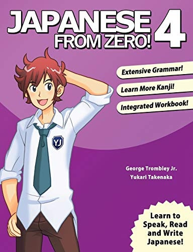 Japanese from Zero! 4: Proven Techniques to Learn Japanese