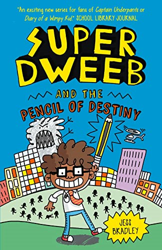 Super Dweeb and the Pencil of Destiny (Super Dweeb)