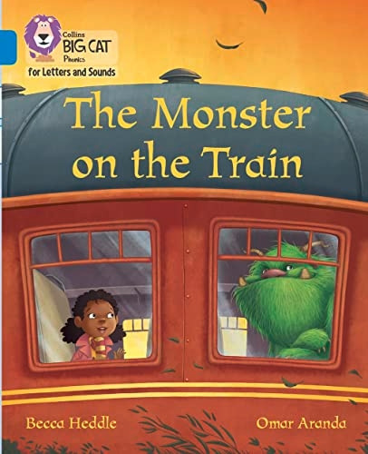 Collins Big Cat Phonics for Letters and Sounds - Monster on the Train: Band 4/Blue (Collins Big Cat Phonics for Letters and Sounds)