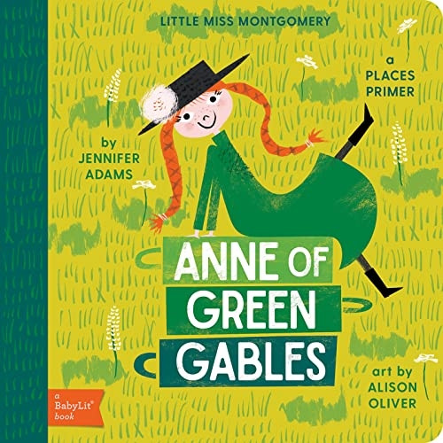 Little Miss Montgomery: Anne of Green Gables [Board book]