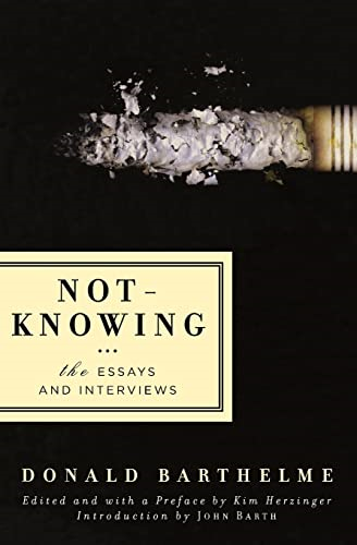 Not-Knowing: the Essays and Interviews