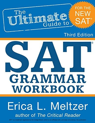 3rd Edition, The Ultimate Guide to SAT Grammar Workbook (3rd Edition, the Ultimate Guide to SAT Grammar)