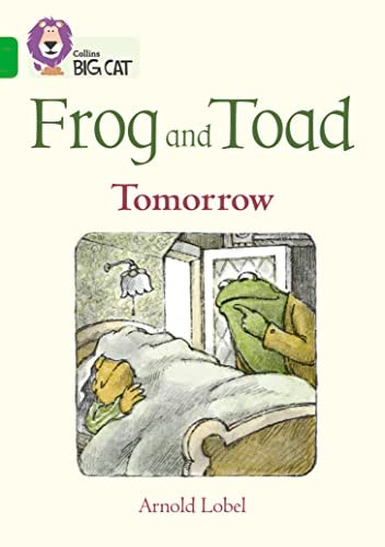Frog and Toad: Tomorrow: Band 05/Green (Collins Big Cat) (Collins Big Cat)