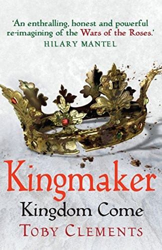 Kingmaker: Kingdom Come: (Book 4) - Kingmaker (Paperback)