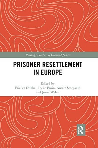 Prisoner Resettlement in Europe (Routledge Frontiers of Criminal Justice)