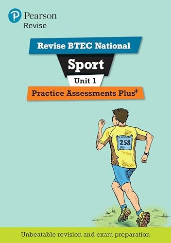 Revise BTEC National Sport Unit 1 Practice Assessments Plus (REVISE BTEC Nationals in Sport)