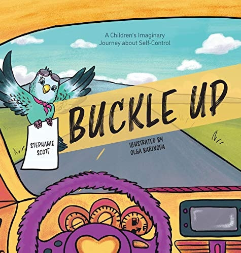 Buckle Up: A Children's Imaginary Journey about Self-Control