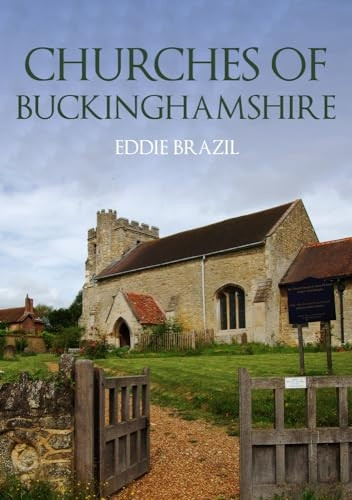 Churches of Buckinghamshire (Churches of ...)