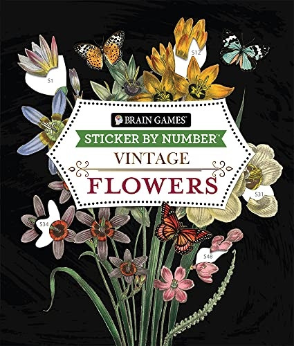 Brain Games - Sticker by Number - Vintage: Flowers (28 Images to Sticker) (Brain Games - Sticker by Number)