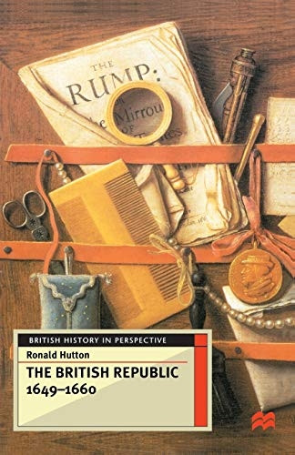 The British Republic 1649-1660 (British History in Perspective)