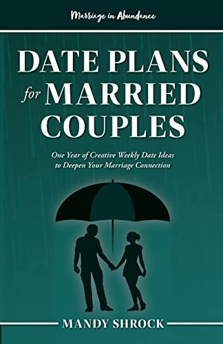 Marriage In Abundance's Date Plans for Married Couples (Marriage in Abundance)