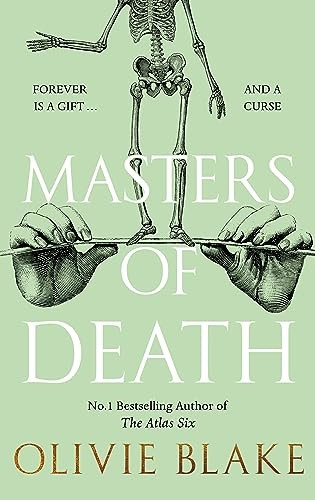Masters of Death: The international bestselling author of The Atlas Six returns in a witty found family fantasy