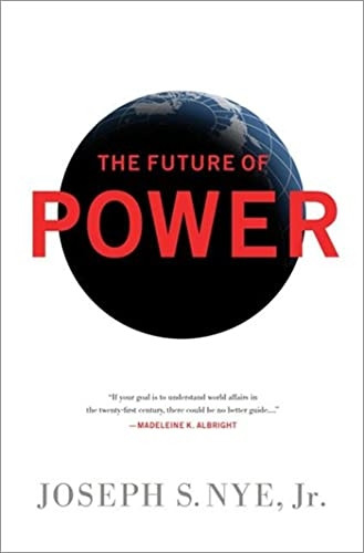 Future of Power: And Use in the Twenty-first Century