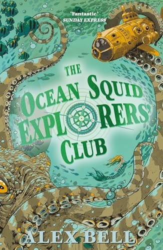 The Ocean Squid Explorers' Club (The Polar Bear Explorers' Club)