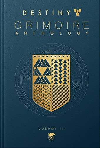 Destiny: Grimoire Anthology (volume 3) (Destiny)