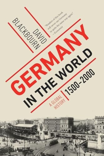 Germany in the World: A Global History, 1500-2000