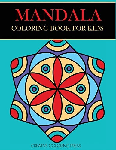 Mandala Coloring Book for Kids: Easy Mandalas for Beginners (Mandalas for Beginners)