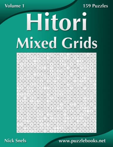 Hitori Mixed Grids - Volume 1 - 159 Puzzles (Hitori)