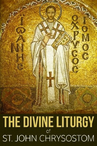 The Divine Liturgy of St. John Chrysostom