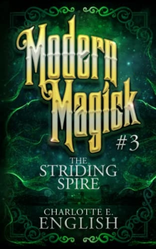 The Striding Spire (Modern Magick)
