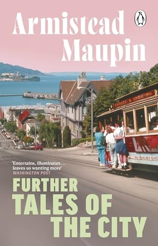 Further Tales Of The City: Tales of the City 3