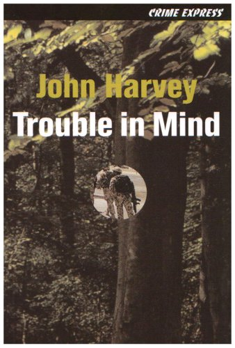 Trouble in Mind (Crime Express)