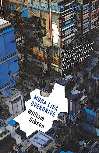 Mona Lisa Overdrive - The Neuromancer Trilogy