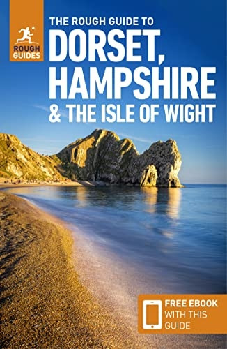 The Rough Guide to Dorset, Hampshire & the Isle of Wight (Travel Guide with Free eBook) (Rough Guides Main Series)
