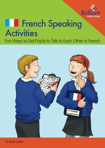 French Speaking Activities-Fun Ways to Get Ks2 Pupils to Talk to Each Other in French