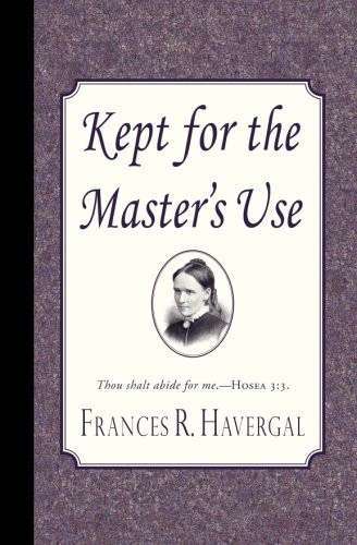 Kept for the Master's Use