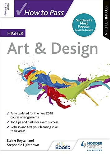 How to Pass Higher Art & Design: Second Edition (How To Pass - Higher Level)
