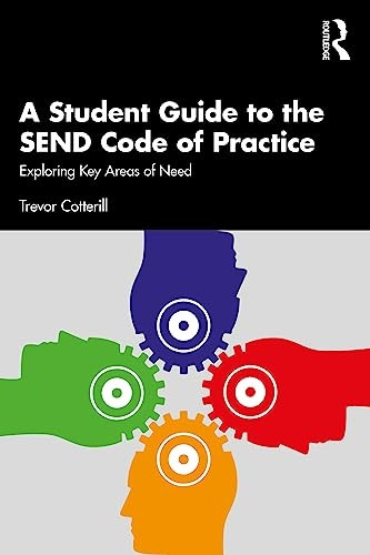 A Student Guide to the SEND Code of Practice: Exploring Key Areas of Need