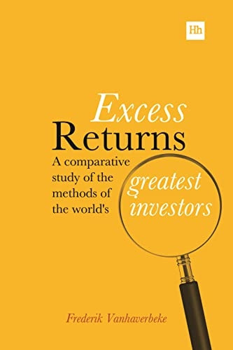 Excess Returns: A Comparative Study of the World's Greatest Investors