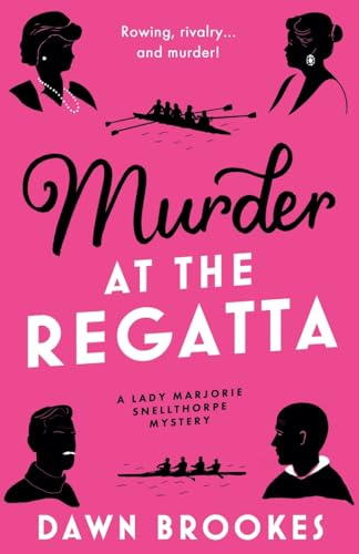 Murder at the Regatta  (Lady Marjorie Snellthorpe  Mystery A)