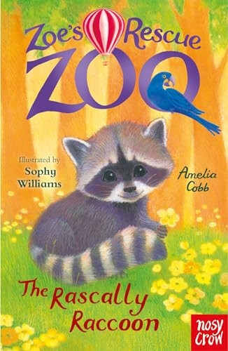 Zoe's Rescue Zoo: The Rascally Raccoon (Zoe's Rescue Zoo)