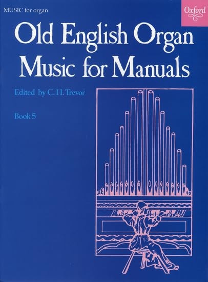 Old English Organ Music for Manuals Book 5: Bk. 5