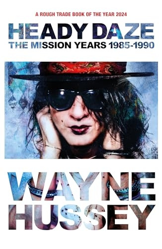 Heady Daze: The Mission Years, 1985-1990
