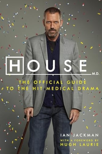 House: The Authorized Companion to the Hit Fox Medical Drama