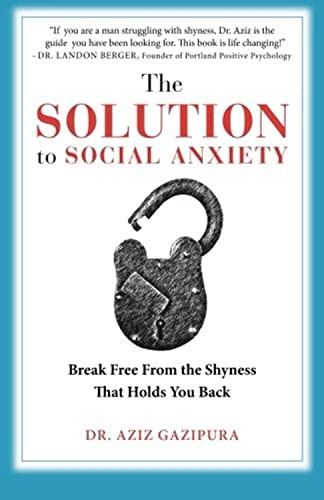 The Solution to Social Anxiety