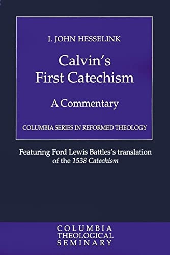Calvins First Catechism