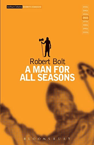 A Man for All Seasons (Methuen Theatre Classics) (Modern Plays)