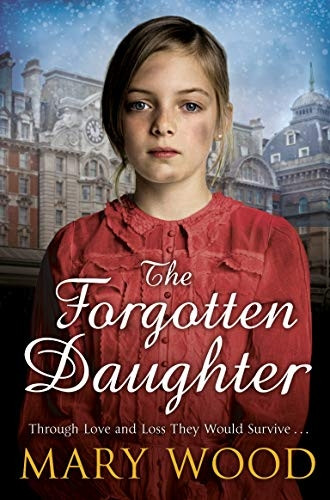 The Forgotten Daughter (The Girls Who Went To War)